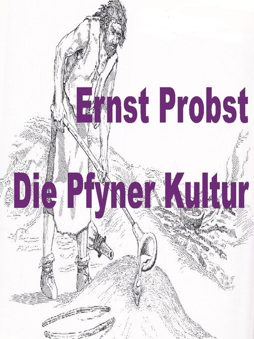 Title details for Die Pfyner Kultur by Ernst Probst - Available